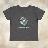I NEED MY SPACE TODDLER TEE