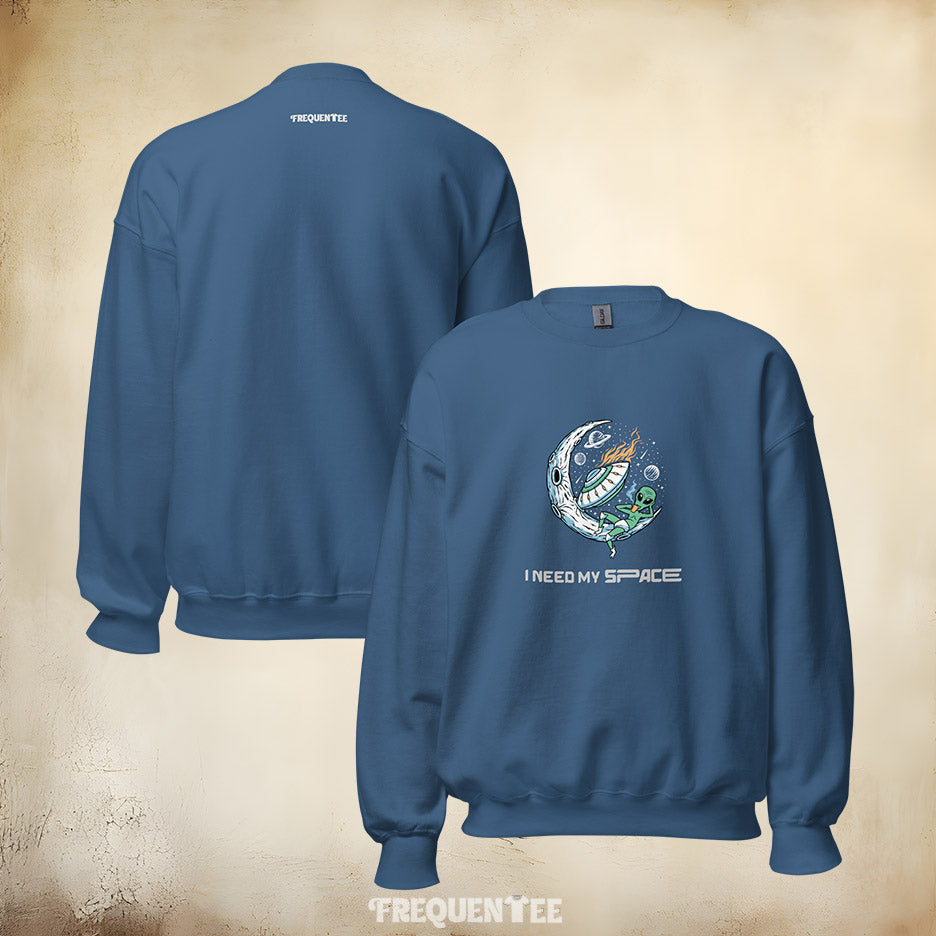 I NEED MY SPACE SWEATSHIRT