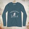 THEY SEE ME ROLLIN' LONG-SLEEVE TEE