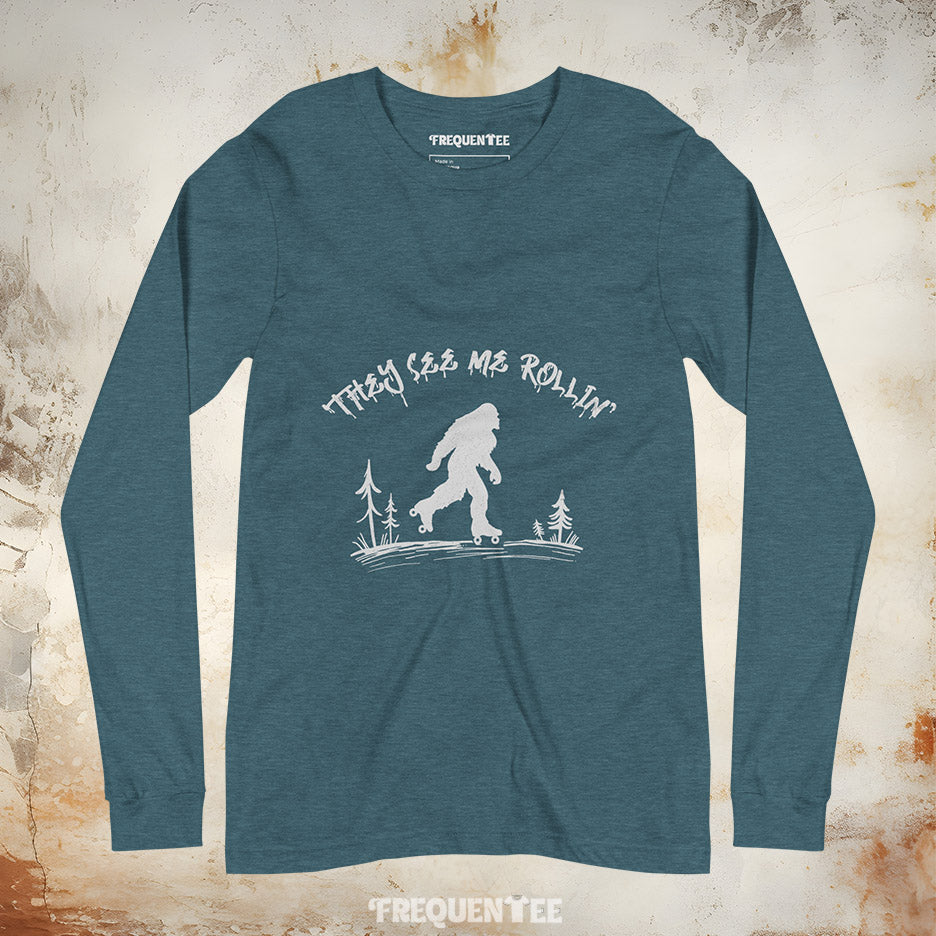 THEY SEE ME ROLLIN' LONG-SLEEVE TEE
