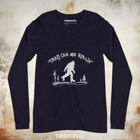 THEY SEE ME ROLLIN' LONG-SLEEVE TEE